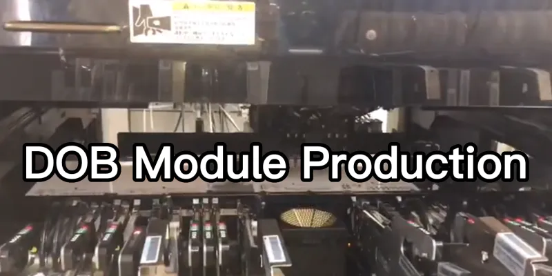 DOB Module Production